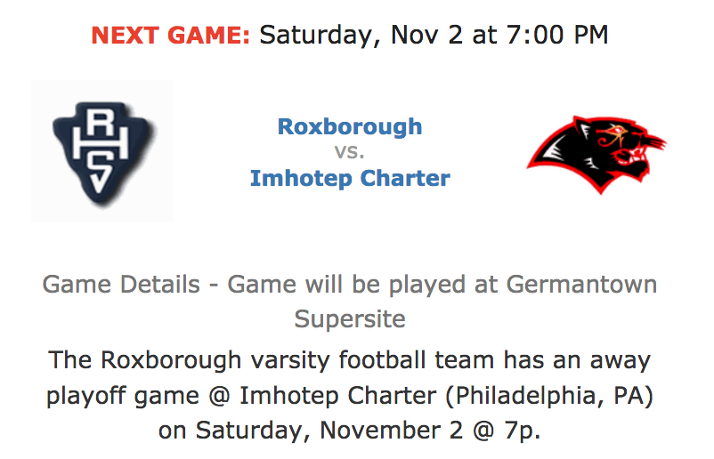 The Roxborough varsity football next game against Imotep